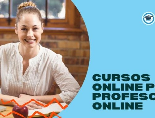 Cursos Online para Profesores Online que necesitas ahora mismo